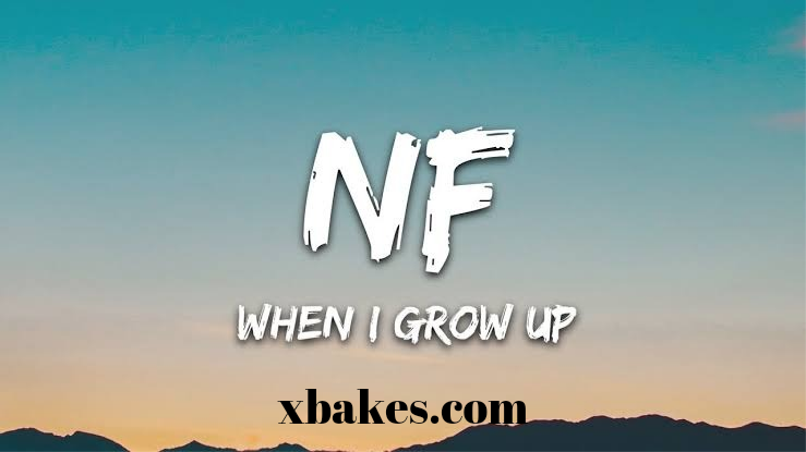 NF - When I Grow Up