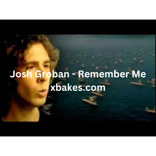Josh Groban - Remember Me